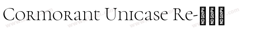 Cormorant Unicase Re字体转换